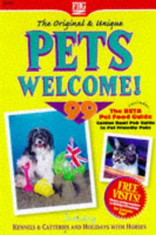 Beispielbild fr Pets Welcome! 1999: Holidays for Owners and Pets (Farm Holiday Guides) zum Verkauf von AwesomeBooks