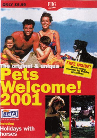 Beispielbild fr Pets Welcome! 2001: Holidays for Owners and Pets zum Verkauf von AwesomeBooks