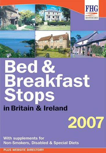Stock image for Bed & Breakfast Stops in Britain (Bed & Breakfast Stops: England, Scotland, Wales & Ireland) for sale by Ergodebooks