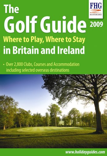 Stock image for Golf Guide 2009: Where to Play, Where to Stay (Farm Holiday Guides) for sale by WorldofBooks