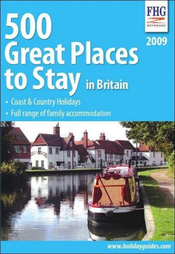 Stock image for 500 Great Places to Stay in Britain 2009 (Farm Holiday Guides) for sale by Reuseabook
