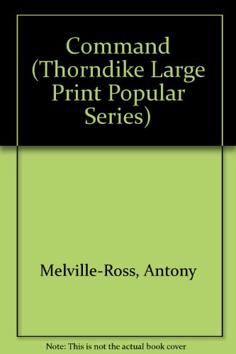 9781850571063: Command (Thorndike Large Print Popular Series)