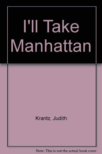 9781850571247: I'll Take Manhattan