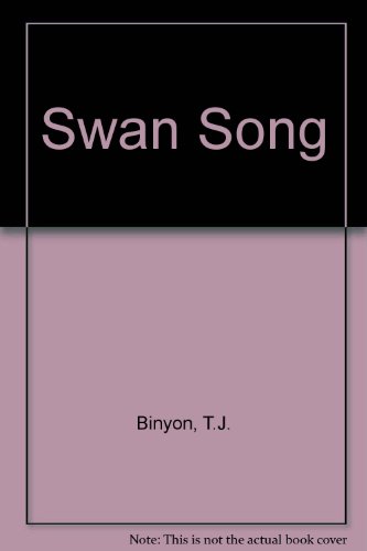 Swan Song (9781850571810) by T.J. Binyon