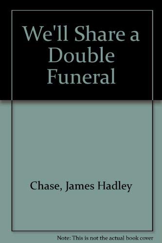 9781850572466: We'll Share a Double Funeral