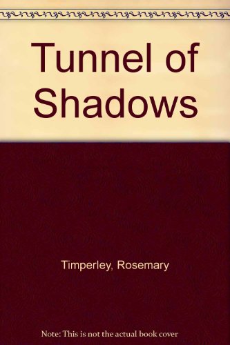 9781850572572: Tunnel of Shadows