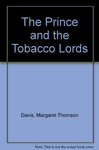 9781850573883: The Prince and the Tobacco Lords