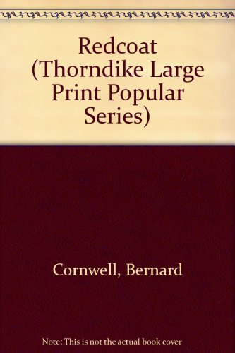 Redcoat (Thorndike Large Print Popular Series) (9781850573975) by Cornwell, Bernard