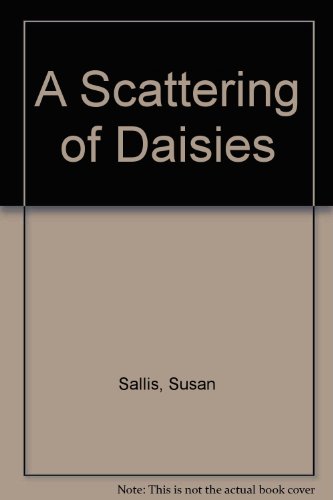 A Scattering of Daisies (9781850574934) by Sallis, Susan