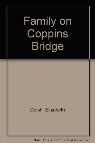 Beispielbild fr Family on Coppins Bridge zum Verkauf von AwesomeBooks