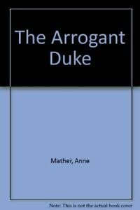 9781850577126: The Arrogant Duke
