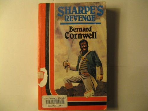 Beispielbild fr Sharpe's Revenge : Richard Sharpe and the Peace of 1814 zum Verkauf von Better World Books