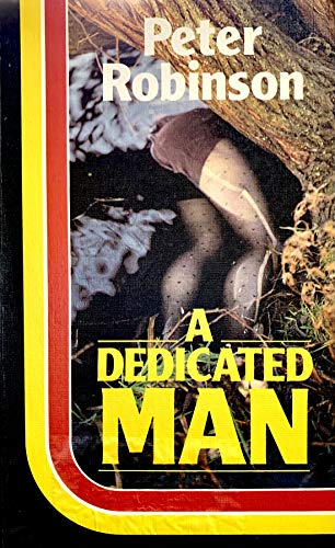 A Dedicated Man (Thorndike Large Print Popular Series) (9781850578321) by Robinson, Peter