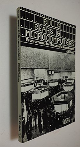 Imagen de archivo de Bulls, Bears and Microcomputers: Programming for Successful Investment a la venta por Brit Books