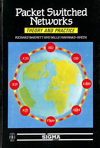 Imagen de archivo de Packet-switched networks : theory and practice. a la venta por Kloof Booksellers & Scientia Verlag