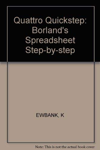 Quattro Quickstep: Borland's Spreadsheet Step-by-step (9781850581109) by James, M.; Gee, S.M.