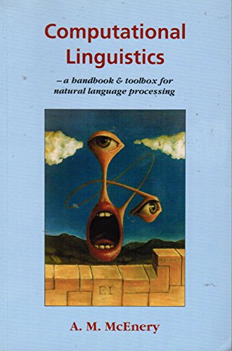9781850581772: Computational Linguistics: A Handbook and Toolbox for Natural Language Processing