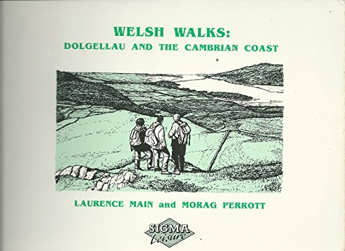 Stock image for Welsh Walks: Dolgellau and the Cambrian Coast for sale by WorldofBooks
