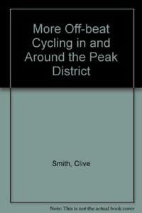 Beispielbild fr More Off-beat Cycling in and Around the Peak District zum Verkauf von WorldofBooks