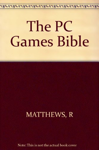 Stock image for The PC Games Bible for sale by MusicMagpie