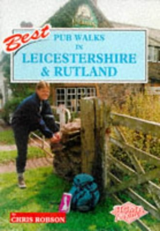 Beispielbild fr Pub Walks in Leicestershire and Rutland (Best pub walks) zum Verkauf von WorldofBooks