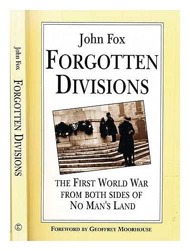 Beispielbild fr Forgotten Divisions: First World War, Both Sides of No Man's Land zum Verkauf von WorldofBooks