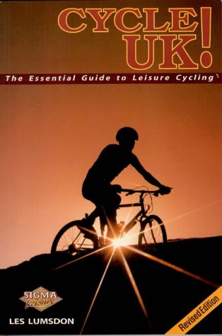 Beispielbild fr Cycle UK!: The Essential Guide to Leisure Cycling zum Verkauf von Reuseabook
