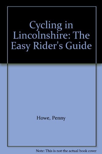 Stock image for Cycling in Lincolnshire: The Easy Rider's Guide for sale by WorldofBooks
