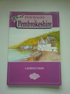 Best Pub Walks in Pembrokeshire (Best Pub Walks) (9781850584070) by Laurence Main