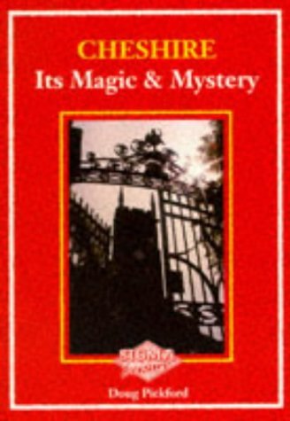 9781850584223: Cheshire: Its Magic and Mystery