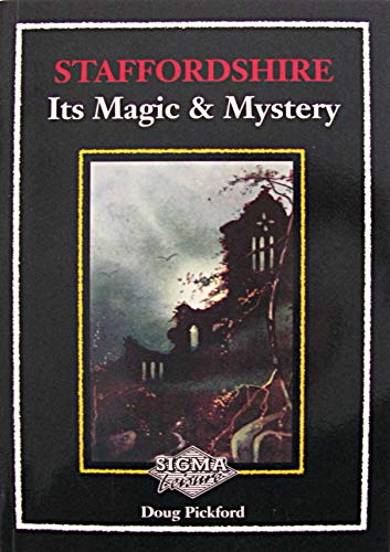 9781850584261: Staffordshire: Its Magic and Mystery