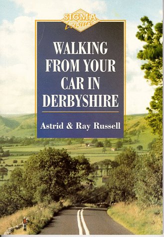 Stock image for Walking from Your Car in Derbyshire for sale by WorldofBooks