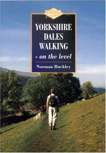Stock image for Yorkshire Dales Walking on the Level for sale by WorldofBooks