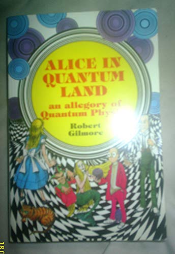 9781850585145: Gilmore: Alice In Quantumland: An Allegory Of Quantum Physics (pr Only)