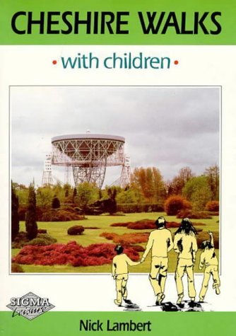 Stock image for Cheshire Walks with Children: Circular Walks for Parents and Children for sale by Sierra Rose Antiques