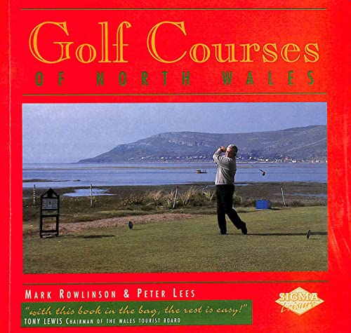 9781850585633: Golf Courses of North Wales