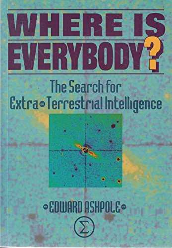 Stock image for WHERE IS EVERYBODY?: THE SEARCH FOR EXTRATERRESTRIAL INTELLIGENCE. for sale by Cambridge Rare Books