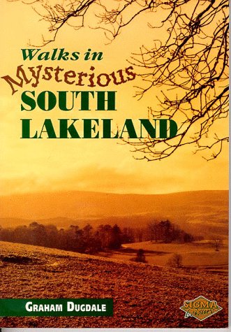 9781850585893: Walks in Mysterious South Lakeland