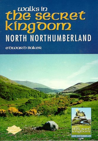 Stock image for Walks in the Secret Kingdom: North Northumberland for sale by WorldofBooks