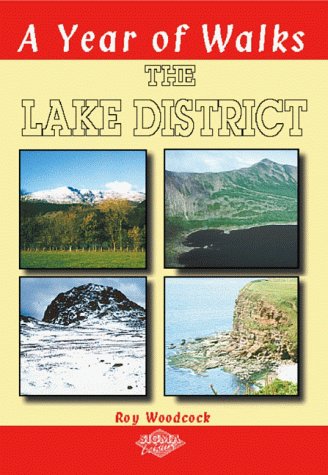 A Year of Walks: the Lake District (Year of Walks Series) (9781850586388) by Roy Woodcock