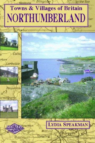 Stock image for Northumberland: Towns and Villages (Towns & villages of Britain) for sale by WorldofBooks