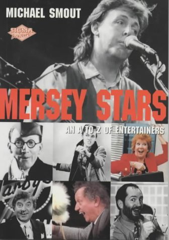 Stock image for Mersey Stars: An A-Z of Entertainers for sale by Trumpington Fine Books Limited