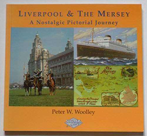 9781850586708: Liverpool and the Mersey: A Nostalgic Pictorial Journey (Postcards from the Past)