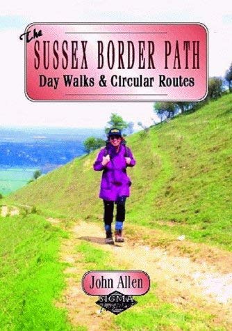 Stock image for The Sussex Border Path: Day Walks and Circular Routes for sale by WorldofBooks