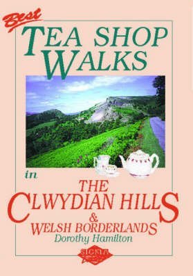 Imagen de archivo de Best Tea Shop Walks in the Clwydian Hills and Welsh Borderlands a la venta por WorldofBooks