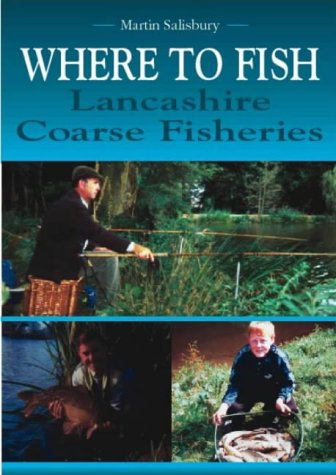 Beispielbild fr Where to Fish: Lancashire Coarse Fisheries zum Verkauf von WorldofBooks