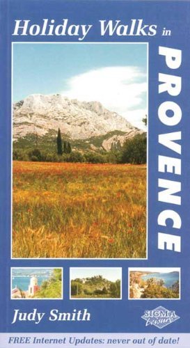 Holiday Walks in Provence by Judy Smith (2004-07-01) (9781850587897) by Judy Smith
