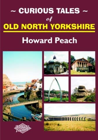 Beispielbild fr Curious Tales of Old North Yorkshire zum Verkauf von WorldofBooks