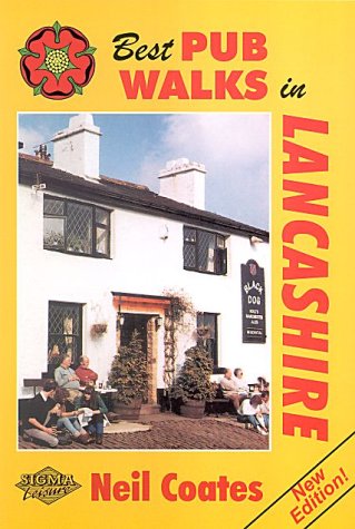 Best Pub Walks in Lancashire (9781850587996) by Neil Coates