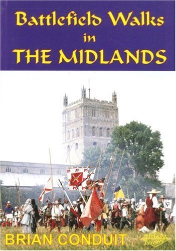 Beispielbild fr Battlefield Walks in the Midlands zum Verkauf von WorldofBooks